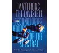 Jack Hunter Mattering the Invisible (Copertina rigida)