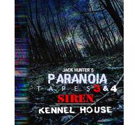 Jack Hunter's Paranoia Tapes 3 & 4: Siren/Kennel House (DVD) Conor Roberts