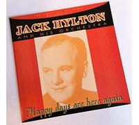 JACK HYLTON and his ORCHESTRA - HAPPY DAYS ARE HERE AGAIN