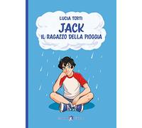 Jack. Il ragazzo della pioggia