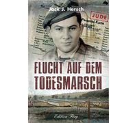 Jack J. Hersch Flucht auf dem Todesmarsch (Copertina rigida)