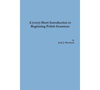Jack J Hutchens A (very) Short Introduction to Beginning Polish Gram (Tascabile)