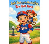 Jack Jack And His Monkey Pat: Tee Ball Time