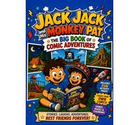 Jack Jack and His Monkey Pat: The Big Book Of Comic Adventures