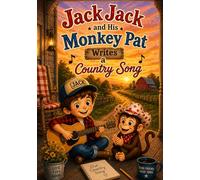 Jack Jack and His Monkey Pat: Writes A Country Song