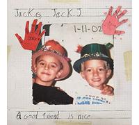 Jack & Jack - Good Friend Is Nice