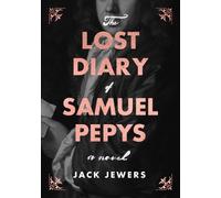 Jack Jewers The Lost Diary of Samuel Pepys (Copertina rigida)