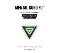 Jack Johnsen Mental Kung Fu vol. 2 - Your Way Out (Tascabile)