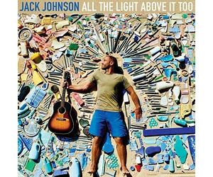 Jack Johnson - All The Light Above It Too - Cd