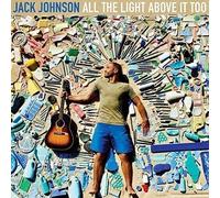 Jack Johnson All the Light Above It Too (Vinyl LP) 12" Album
