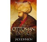 Jack Johnson The Ottoman Empire (Tascabile)