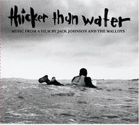 Jack Johnson - Thicker Than Water O.S.T Im
