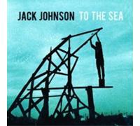 Jack Johnson To the Sea (CD) Album