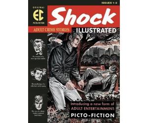 Jack Kamen Daniel Keyes Al Feld The EC Archives: Shock Illust (Copertina rigida)