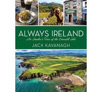 Jack Kavanagh Always Ireland (Copertina rigida)