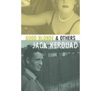 Jack Kerouac Good Blonde (Tascabile)