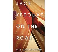 Jack Kerouac Howard Cunnell Joshua Kupetz George Mou On the Road: Di (Tascabile)