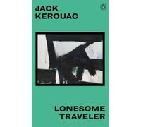 Jack Kerouac Lonesome Traveler (Tascabile) Great Kerouac