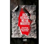Jack Kerouac no ha muerto