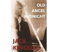 Jack Kerouac Old Angel Midnight (Tascabile) City Lights/Grey Fox