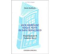 Jack Kerouac sulle note di San Francisco