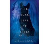 Jack Ketchum Lucky McKee The Secret Life of Souls (Copertina rigida)