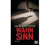 Jack Ketchum Ralf Schmitz Wahnsinn: Roman (Tascabile)