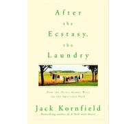 Jack Kornfield After the Ecstasy, the Laundry (Tascabile)
