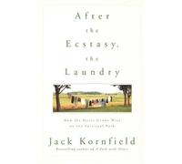 Jack Kornfield After the Ecstasy, the Laundry (Tascabile)