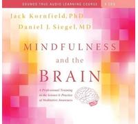 Jack Kornfield Daniel J. Siegel Mindfulness and the Brain (CD)