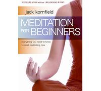Jack Kornfield: Meditation for Beginners