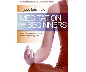 Jack Kornfield: Meditation for Beginners