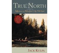 Jack Kulpa True North (Tascabile)