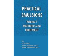 Jack L. Bishop Practical Emulsions, Volume 1, Materials and E (Copertina rigida)