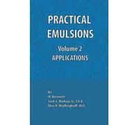 Jack L. Bishop Practical Emulsions, Volume 2, Applications (Copertina rigida)