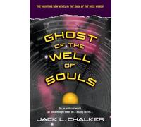 Jack L. Chalker Ghost of the Well of Souls (Tascabile) Well World