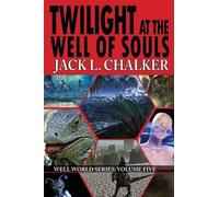 Jack L Chalker Twilight at the Well of Souls (Well World Saga (Tascabile)