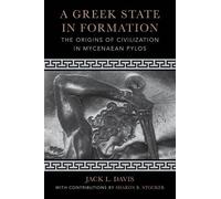 Jack L. Davis A Greek State in Formation (Tascabile) Sather Classical Lectures