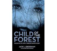 Jack L Grossman James Buchanan Child of the Forest (Copertina rigida)