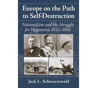 Jack L. Schwartzwald Europe on the Path to Self-Destruction (Tascabile)
