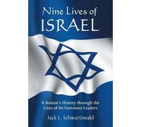 Jack L. Schwartzwald Nine Lives of Israel (Tascabile)