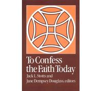 Jack L. Stotts To Confess the Faith Today (Tascabile)