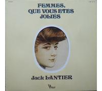 jack lantier - femmes que vous etes jolies - jack lantier