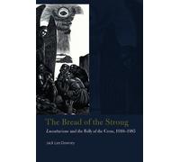 Jack Lee Downey The Bread of the Strong (Tascabile)