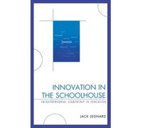 Jack Leonard Innovation in the Schoolhouse (Copertina rigida)