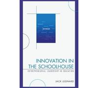 Jack Leonard Innovation in the Schoolhouse (Tascabile)