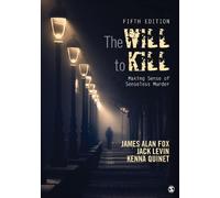 Jack Levin Kenna Quinet James Alan Fox The Will To Kill (Tascabile)