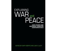 Jack Levy Explaining War and Peace (Tascabile) Contemporary Security Studies
