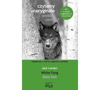 Jack London Bialy Kiel. White Fang (Tascabile)