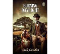 Jack London Burning Daylight (Tascabile)